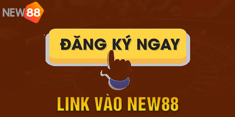 Link Vào New88 - Sân Chơi Đổi Thưởng Online Hot Nhất 2024