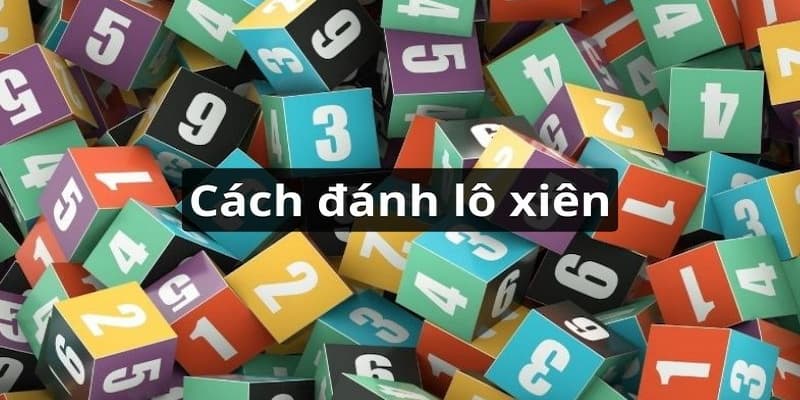 Một số kỹ thuật đánh lô xiên 4 hiệu quả từ các cao thủ